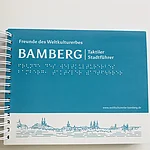 In Bamberg wird eine Stadtführung mit Taktilen Büchern für Sehbehinderte und Blinde angeboten!
