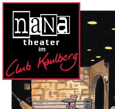 nana theater im Club Kaulberg